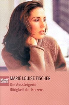 Die Aussteigerin /Hörigkeit des Herzens. Zwei Romane in einem Band