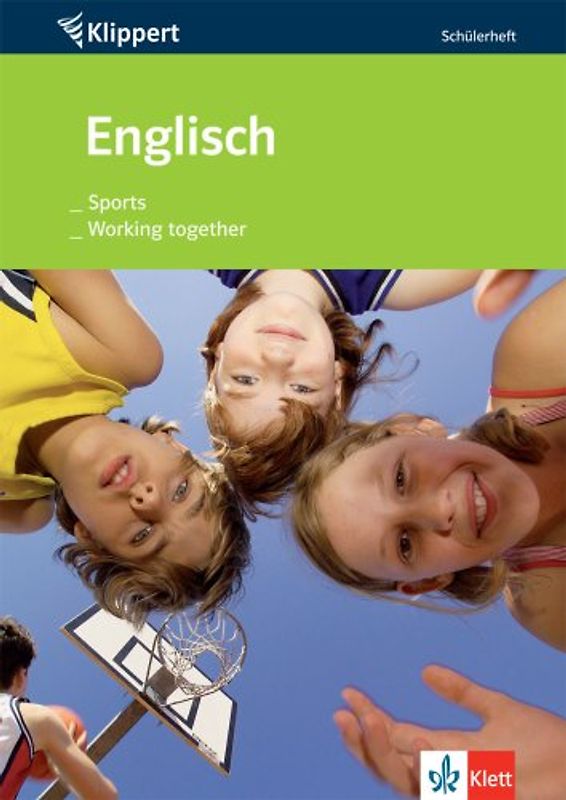 Englisch: Sports / Working together. Schülerheft 7./8. Klasse