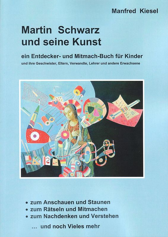 Martin Schwarz und seine Kunst