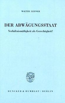 Der Abwägungsstaat.