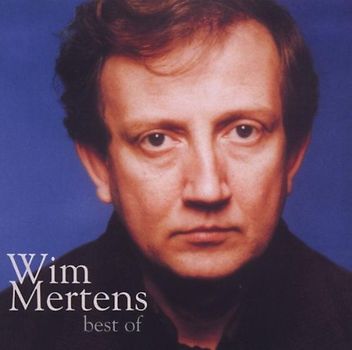 Wim Mertens - Best of