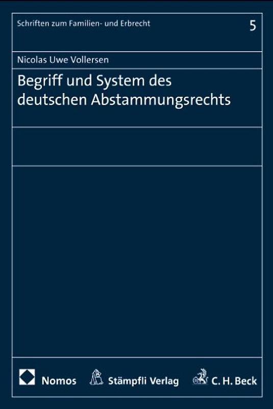 Begriff und System des deutschen Abstammungsrecht