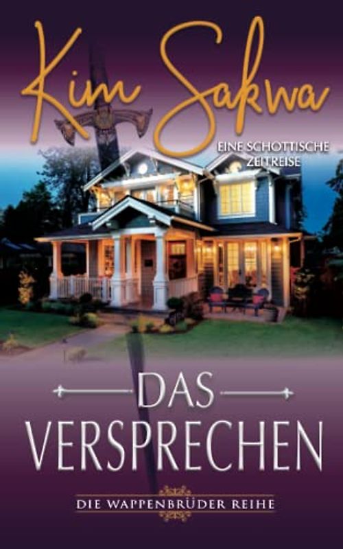 Das Versprechen: Eine schottische Zeitreise (Die Wappenbrüder Reihe, Band 3)