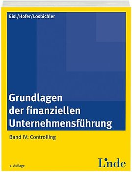 Grundlagen der finanziellen Unternehmensführung, Band IV