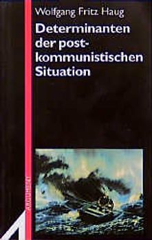 Determinanten der postkommunistischen Situation
