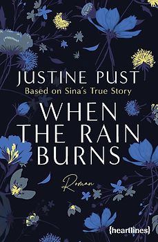 When the Rain Burns – Based on Sina's True Story