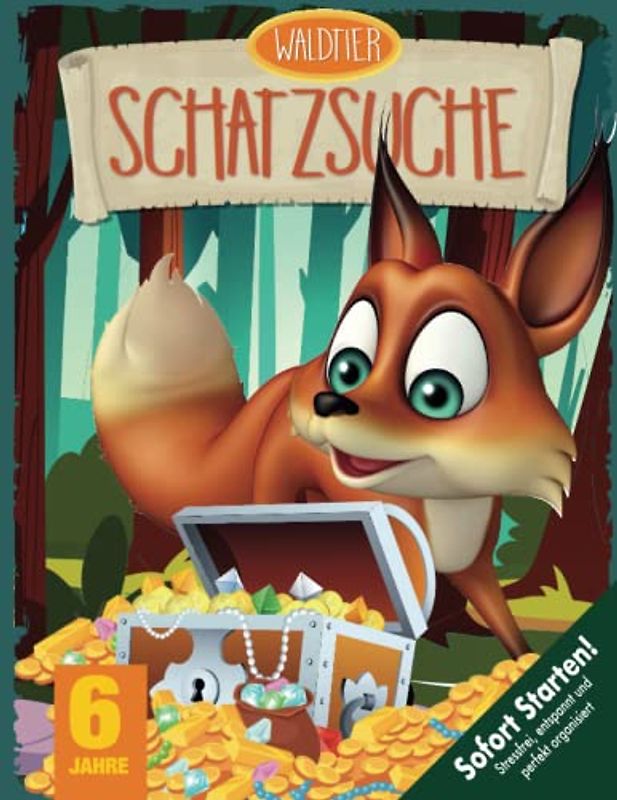 Waldtier Schatzsuche Kindergeburtstag ab 6 Jahren: Jagt den Fuchs! Los geht's mit der spannenden Schnitzeljagd: Fuchs, du hast den Schatz gestohlen. Gib ihn wieder her! (Bravo Schatzsuche)