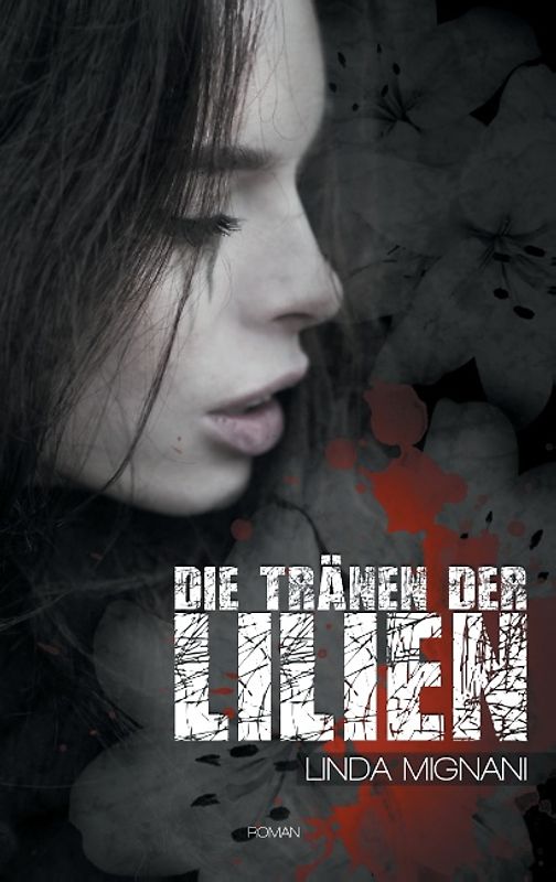 Die Tränen der Lilien