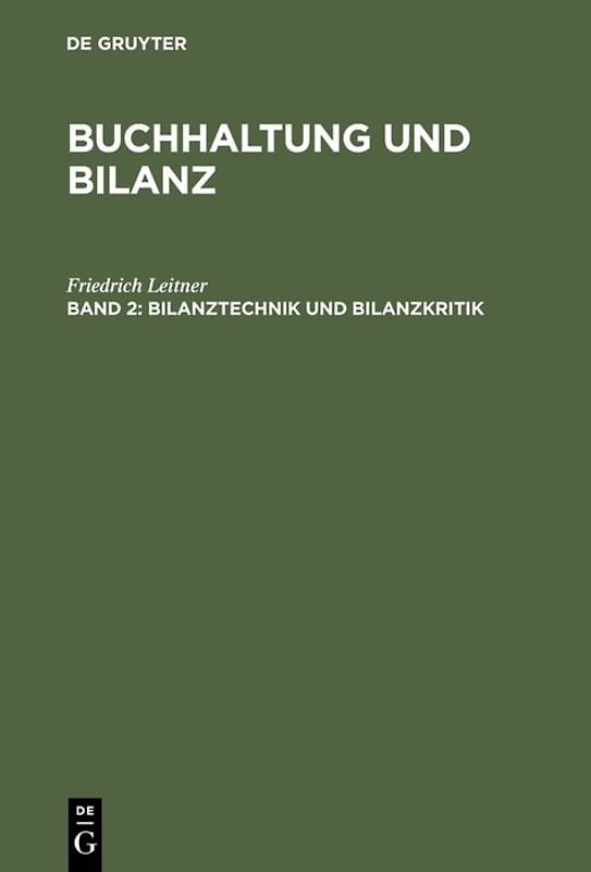 Buchhaltung und Bilanz / Bilanztechnik und Bilanzkritik