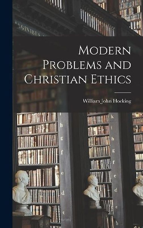 Modern Problems and Christian Ethics