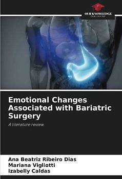 Emotional Changes Associated with Bariatric Surgery: A literature review