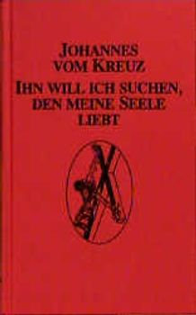 Ihn will ich suchen, den meine Seele liebt