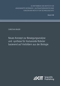 Neues Konzept zur Bewegungsanalyse und -synthese für Humanoide Roboter basierend auf Vorbildern aus der Biologie