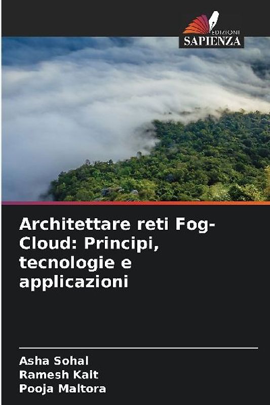 Architettare reti Fog-Cloud: Principi, tecnologie e applicazioni