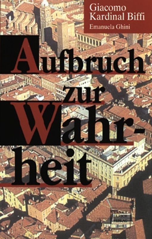 Aufbruch zur Wahrheit. Ein möglicher Dialog