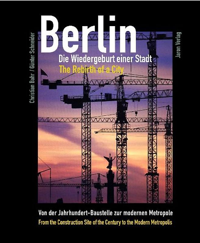 Berlin - Die Wiedergeburt einer Stadt