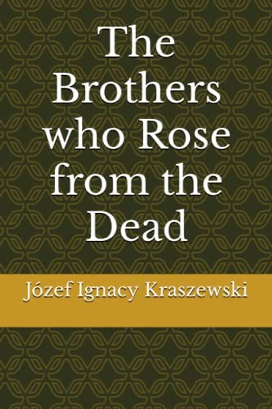 The Brothers who Rose from the Dead