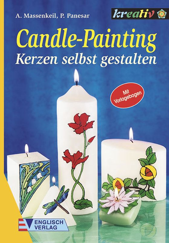 Candle-Painting. Kerzen selbst gestalten