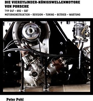 Die Vierzylinder-Königswellenmotore von Porsche