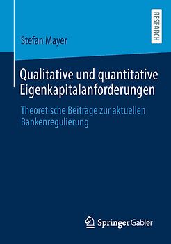 Qualitative und quantitative Eigenkapitalanforderungen