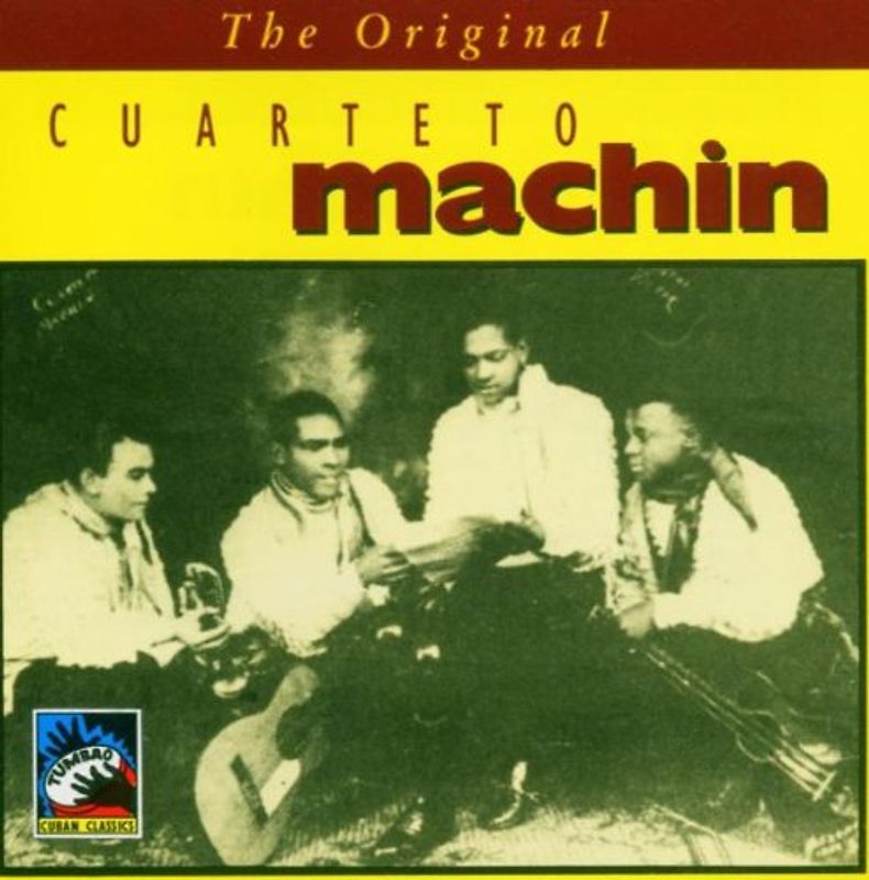 Cuarteto Machin - The Original Cuarteto