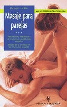 Manuales de medicina tradicional china. Masaje para parejas