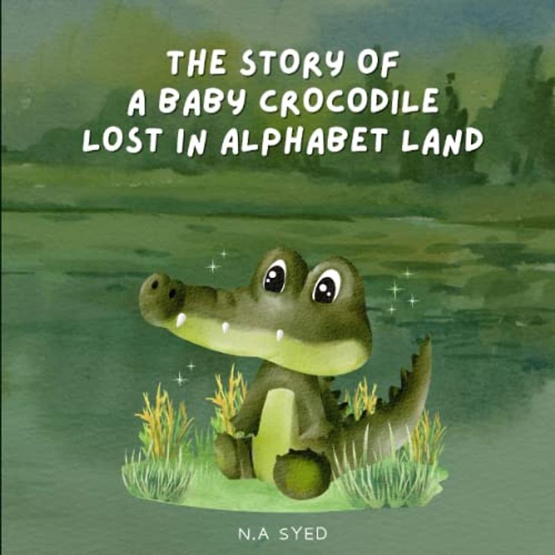 BABY CROCODILE IN A LOST ALPHABET LAND