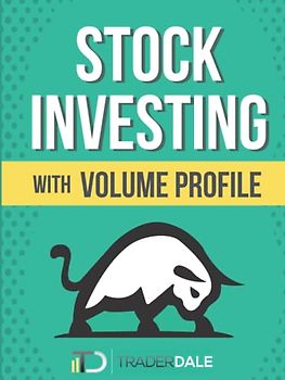 Stock Investing With Volume Profile (The Insider's Guide To Trading)