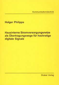 Hausinterne Stromversorgungsnetze als Übertragungswege für hochratige digitale Signale