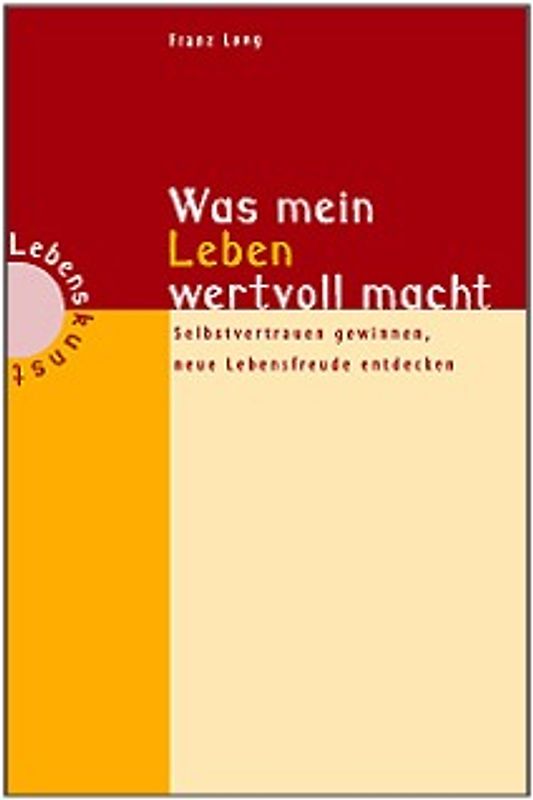 Was mein Leben wertvoll macht