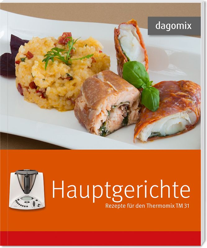 Hauptgerichte Rezepte für den Thermomix TM31