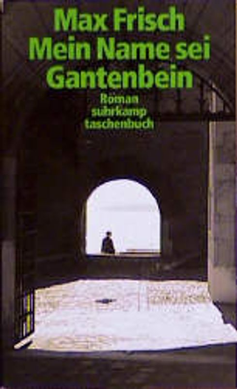 Meine Name sei Gantenbein. Roman