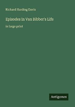 Episodes in Van Bibber's Life