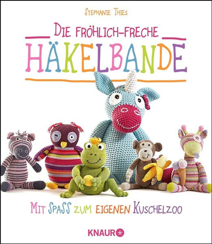 Die fröhlich-freche Häkelbande