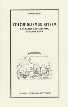 Kolonialismus extrem