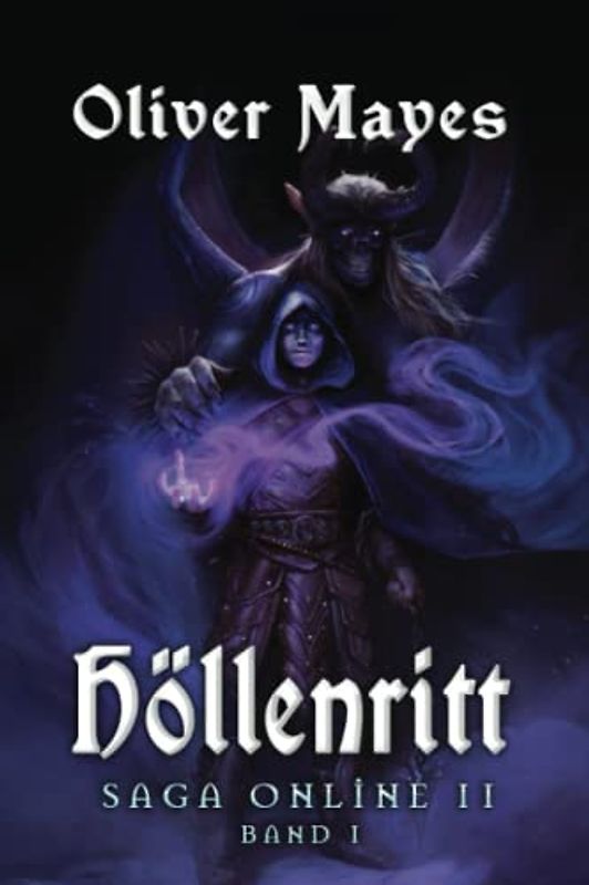 Höllenritt (Saga Online II): LitRPG-Serie: Band 1
