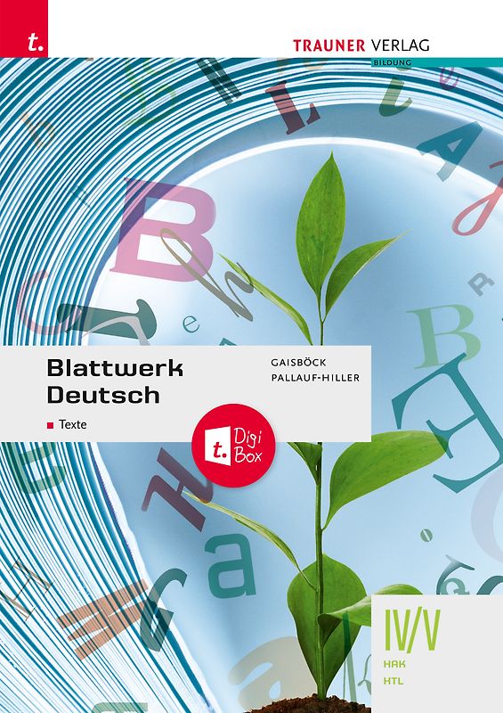 Blattwerk Deutsch - Texte, IV/V HAK/HTL