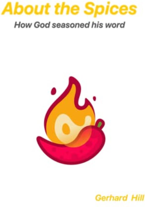 About the spices: How God seasoned his word