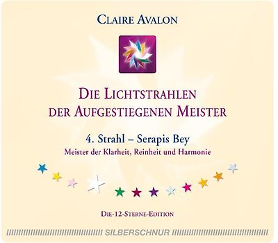 Die Lichtstrahlen der Aufgestiegenen Meister