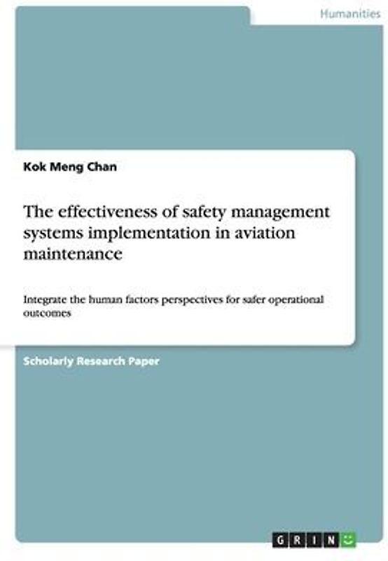The effectiveness of safety management systems implementation in aviation maintenance