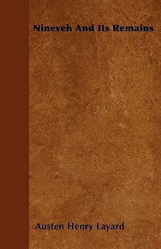 Nineveh And Its Remains