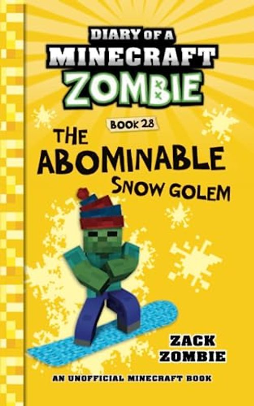 Diary of a Minecraft Zombie Book 28: The Abominable Snow Golem