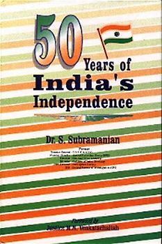 50 Jahre der indischen Unabhängigkeit /50 Years of India's Independence. Text in Englisch