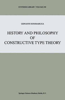 History and Philosophy of Constructive Type Theory