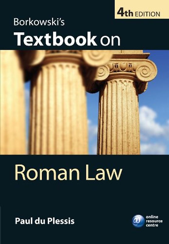 Borkowski's Textbook on Roman Law - Paul du Plessis [4th Edition]