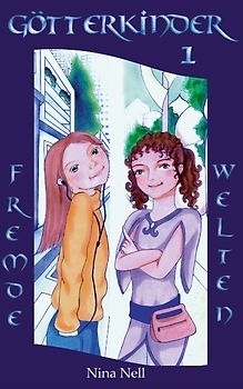 Götterkinder 1 - Fremde Welten