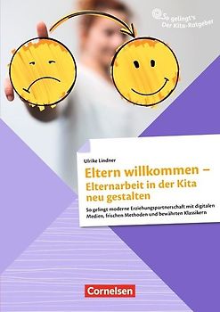 Eltern willkommen – Elternarbeit in der Kita neu gestalten