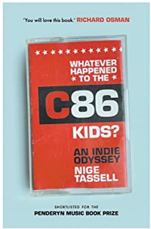 Whatever Happened to the C86 Kids?