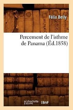 Percement de l'Isthme de Panama (Éd.1858)