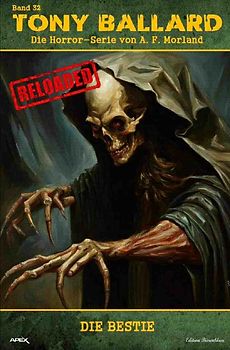 Tony Ballard - Reloaded, Band 32: Die Bestie